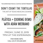 Gallery 1 - Don’t Count The Tortillas: The Art of Texas Mexican Cooking with Chef Adán Medrano