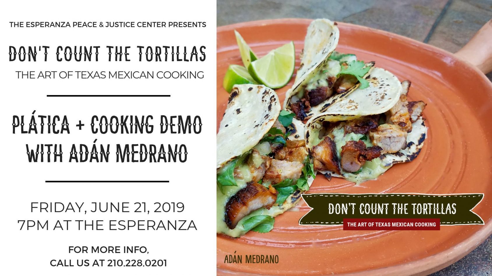 Gallery 1 - Don’t Count The Tortillas: The Art of Texas Mexican Cooking with Chef Adán Medrano