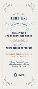 CELEBRATE THE RODEO WITH A CHUCK WAGON BREAKFAST AT FROST BANK SCHERTZ