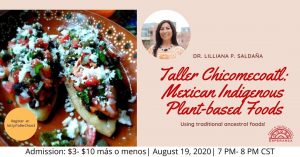 Taller Chicomecoatl: Mexican Indigenous Plant-Based Foods