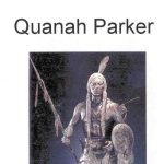 Gallery 1 - Quanah Parker