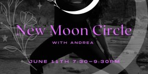 New Moon Circle with Andrea Sepulveda