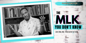 The MLK You Don't Know: An Online Presentation