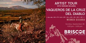 Artist Tour: Vaqueros de la Cruz del Diablo with Werner Segarra