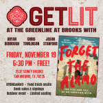 Forget the Alamo: Get Lit at The Greenline at Brooks