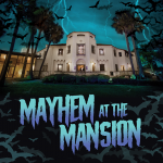 Mayhem at the Mansion