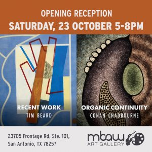 Opening Reception: Recent Works (Tim Beard) & Organic Continuity (Conan Chadbourne) | MBAW Art Gallery
