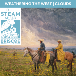 Full STEAM Ahead: Weathering the West - Clouds