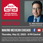 MACRI Talk: Making Mexican Chicago