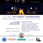 UTSA Student Screening curated by Sarah Lasley Contemporary Art Month Executive Board Member