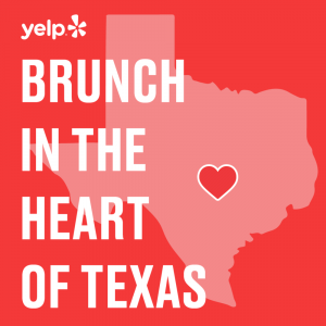 You're Invited! Yelp's Brunch in the Heart of Texas