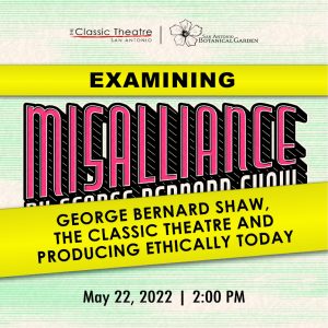 Examining Misalliance: George Bernard Shaw, The Classic Theatre, and Producing Ethically Today