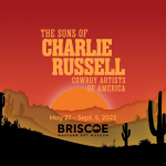 "The Sons of Charlie Russell: Cowboy Artists of America" Exhibition