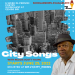 City Songs Poetry Workshop with Reggie Scott Young
