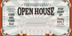 2022 Tobin Center Open House