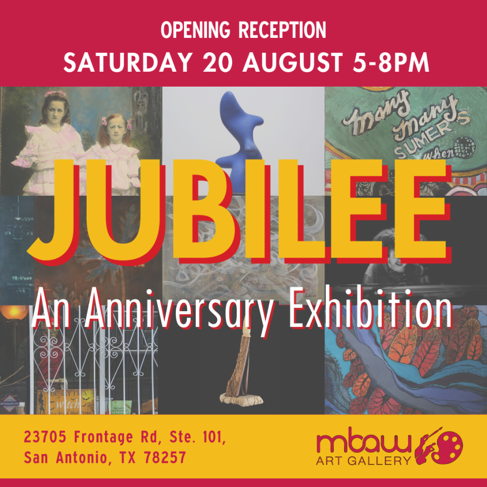 JUBILEE: An Anniversary Exhibition (Opening Reception) | MBAW Art Gallery