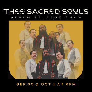 Thee Sacred Souls Album Release