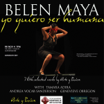 Arte y Pasión presents Belen Maya: Yo Quiero Ser Humana