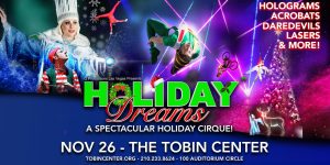 Holiday Dreams, A Spectacular Holiday Cirque