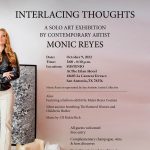 INTERLACING THOUGHTS A Solo Art Exhibition By Contemporary Artist Monic Reyes