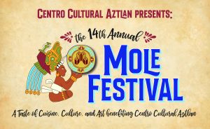 Our 14th Annual Mole Festival