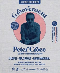 GROOVEMENT-featuring PETER CROCE (Rocksteady Disco, Detroit)