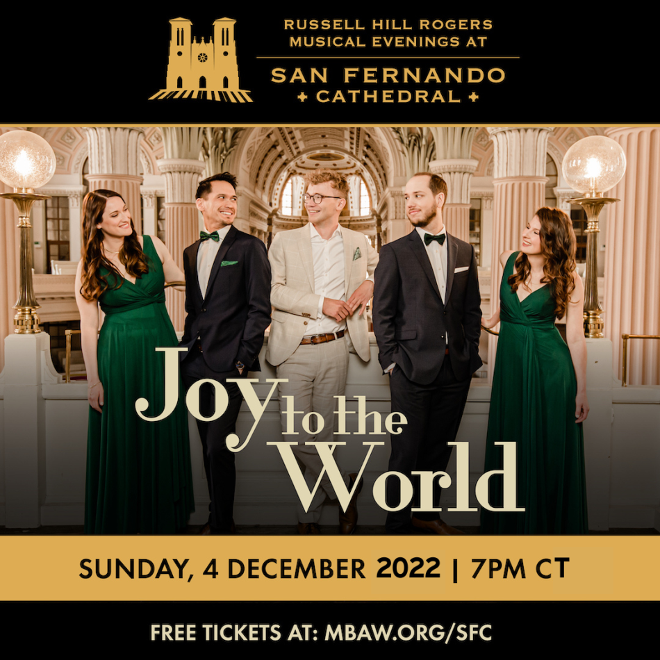 Joy to the World | Russell Hill Rogers Musical Evenings at San Fernando Cathedral