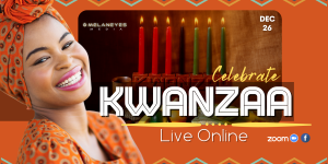 Kwanzaa - Online Celebration