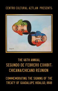 46th Annual Segundo de Febrero Exhibit – Chicana/Chicano Reunion