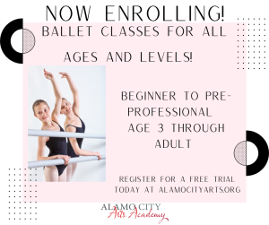 Alamo City Arts Academy trial ballet classes for ages 3 and up!