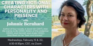 Creating Fictional Characters with Personality and Presence with Johnnie Bernhard