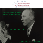 Alamo City Arts Heart of Texas Concert Band presents Composer Showcase 2023-Leroy Anderson