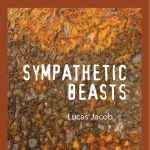 Gallery 1 - Next Page Press Book Launch for Lucas Jacob's Sympathetic Beasts