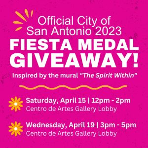 2023 Official City of San Antonio Fiesta Medal Giveaways