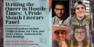 Writing the Queer in Hostile Times: A Pride Month Literary Panel