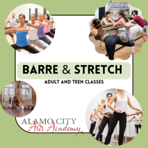 Adult & Teen Barre/Stretch Classes at Alamo City Arts Academy