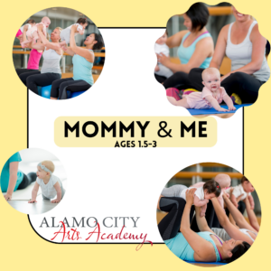 Mommy & Me classes at Alamo City Arts Academy