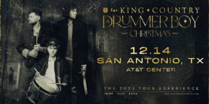 KING + COUNTRY: A Drummer Boy Christmas Concert