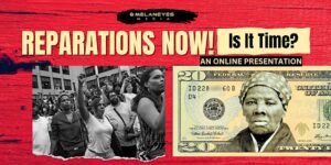 REPARATIONS NOW!: Is It Time? An Online Presentation