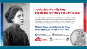 MACRI-Smithsonian Jovita Idár Quarter Celebration