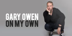 Gary Owen | On My Own