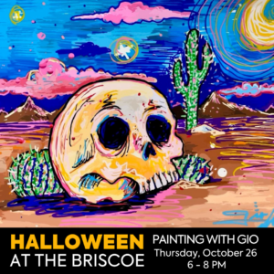 Halloween at the Briscoe: Painting with Gio