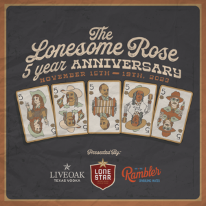 Lonesome Rose 5th Anniversary Events