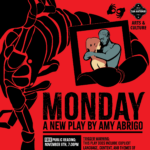 Monday, or the Other Rape Play: A FREE Reading