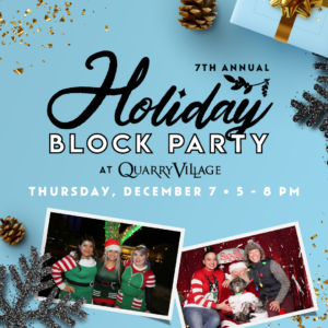 7th Annual Holiday Block Party at Quarry Village