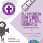 All American High School Film Festival Roadshow @ Saint Mary's Hall!