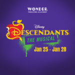 WONDER THEATRE Presents: Disney's Descendants The Musical