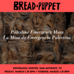 Palestine Emergency Mass / La Misa de Emergencia Palestina by Bread + Puppet Theater Group
