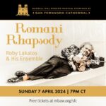 Romani Rhapsody - Russell Hill Rogers Musical Evenings at San Fernando Cathedral