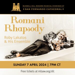 Romani Rhapsody - Russell Hill Rogers Musical Evenings at San Fernando Cathedral